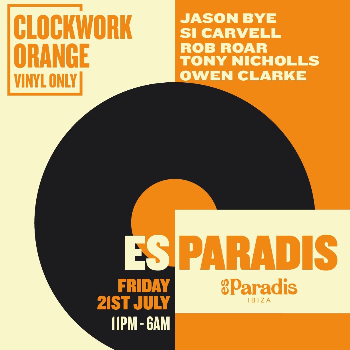 Clockwork Orange 30th Anniversary - Es Paradis - Fri 21 Jul