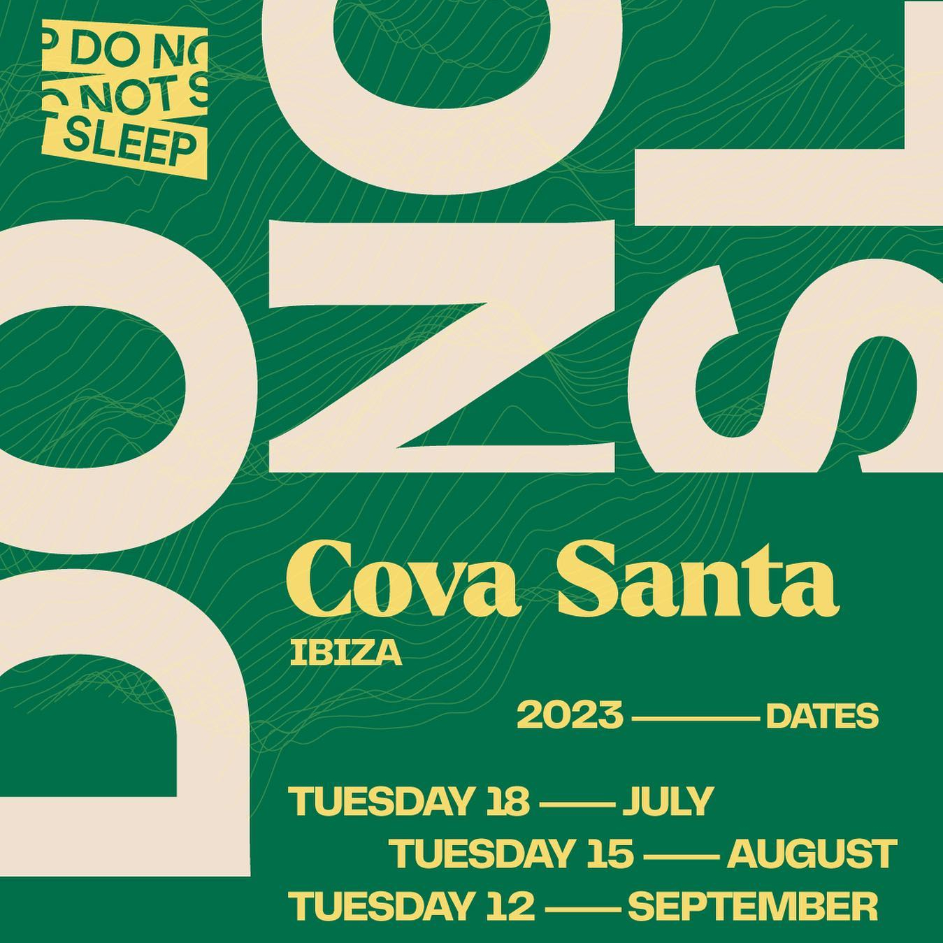 Do Not Sleep - Cova Santa - Tue 12 Sept