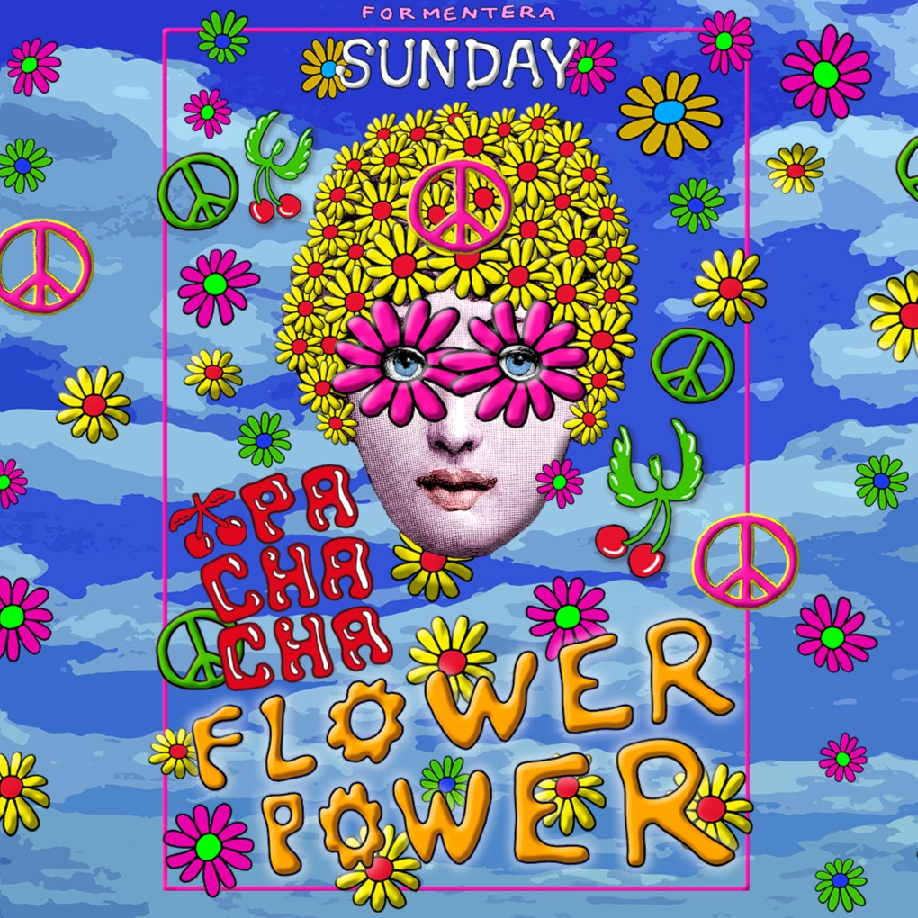 Flower Power - Pachacha Formentera - Sun 10 Sept