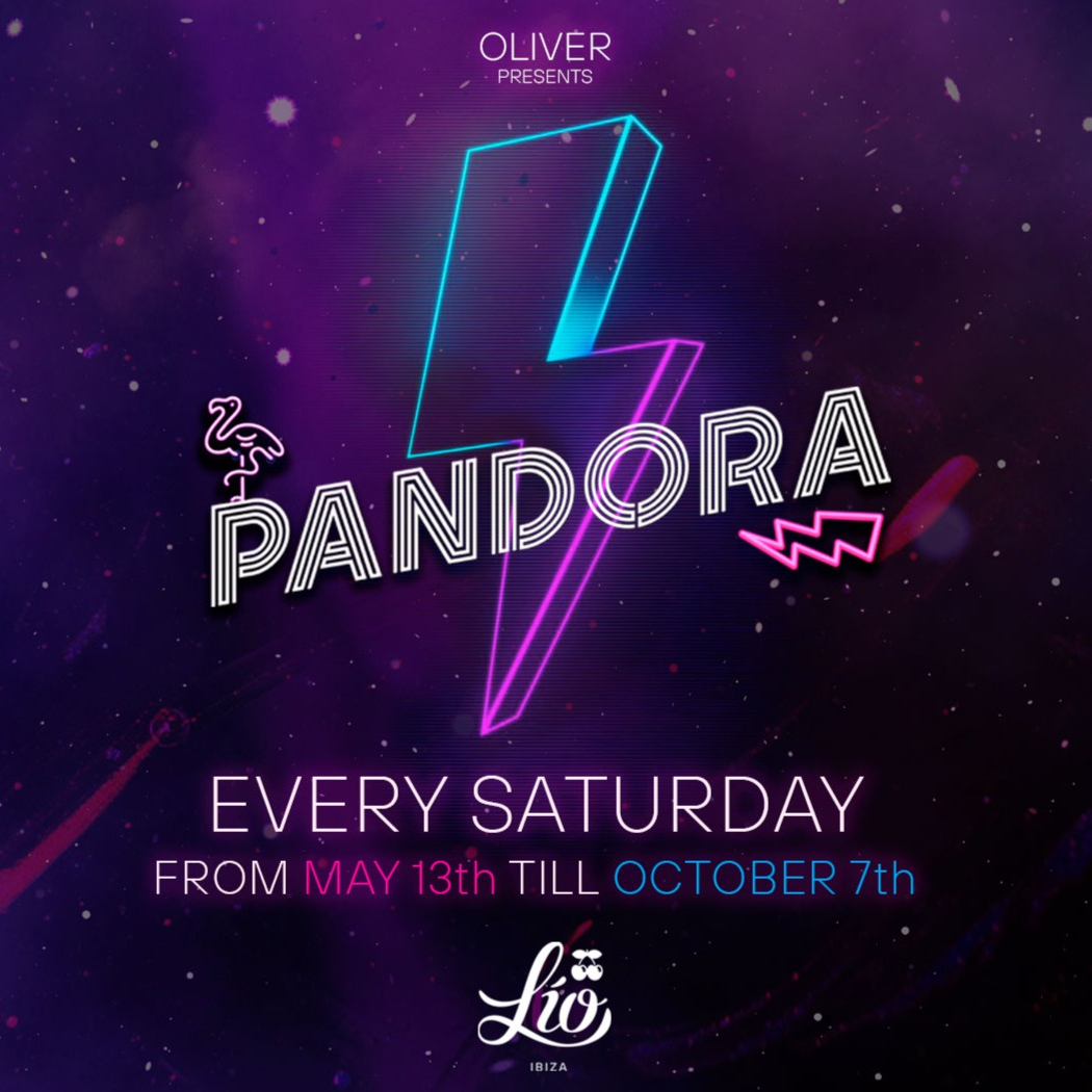 Pandora - Lío Ibiza - Sat 07 Oct