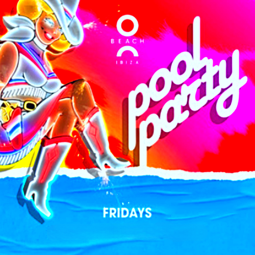 Pool Party Closing - O Beach Ibiza - Fri 13 Oct