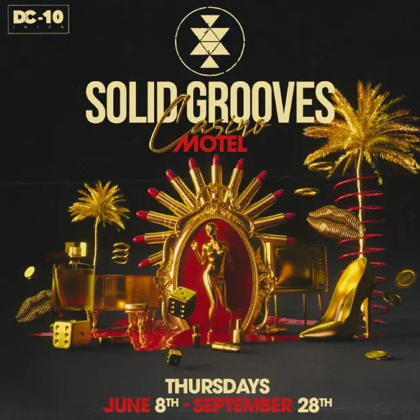 Solid Grooves Closing Party - DC10 - Thu 28 Sept