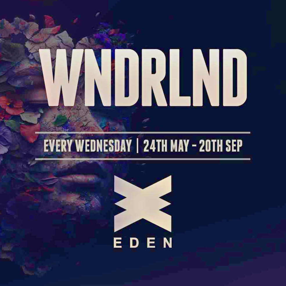 WNDRLND | The Enchanted Garden | Closing Party - Eden - Wed 20 Sept
